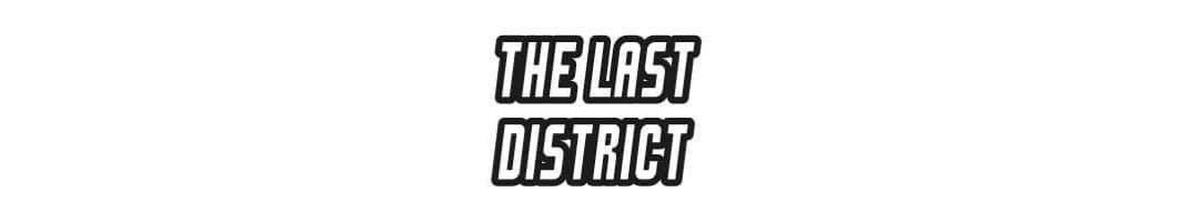 E-liquides The Last District | Vaping In Paris