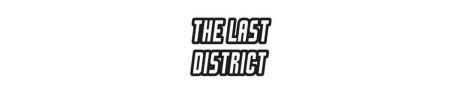 E-liquides The Last District | Vaping In Paris