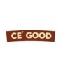 Ce’ Good